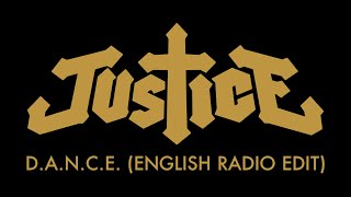 Justice  DANCE English Radio Edit Official Audio [upl. by Cathey]