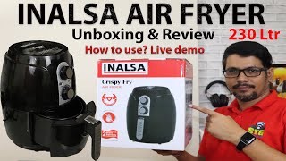 Hindi  inalsa air fryer 23L unboxing amp Review👍👍👍  How to use air fryer with recipe demo [upl. by Eetsirhc908]