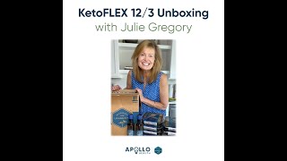 KetoFLEX 123 Unboxing with Julie G [upl. by Annwahsal]