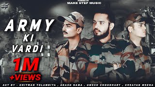 Army Ki Vardi  Offical Video New Army Song 2021  New Haryanvi Song  Make Step music [upl. by Latreese635]