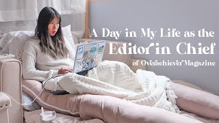 A day in my life as the editorinchief of Overachiever Magazine [upl. by Egrog258]