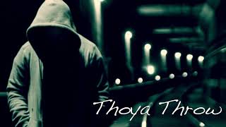 Thoya Throw  Remix [upl. by Eemyaj]