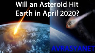 Will a Giant Meteorite Hit the Earth April 2020 A Great Asteroid 29 April 2020 [upl. by Nnagrom980]