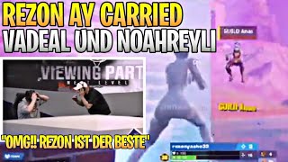 REZON AY CARRIED VADEAL UND NOAHREYLI IM FNCS FINAL 😮🔥  DITRXX MACHT DEN RASENMÄHER 😂 [upl. by Kery613]