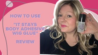 HOW TO Use quotIt Stays Body Adhesive Wig Gluequot Review [upl. by Alurta700]