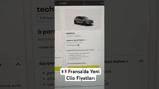 🇫🇷 Fransa’da 2024 Yeni Renault Clio Fiyatları Şaşıracaksınız [upl. by Kelula]