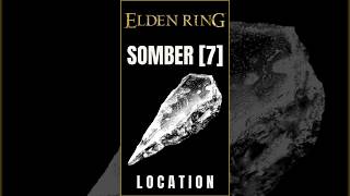 Somber Smithing Stone 7 Location in Elden Ring [upl. by Anwahsad]