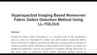 Hyperspectral Imaging Based Nonwoven Fabric Defect Detection Method Using LL YOLOv5 [upl. by Eecrad]