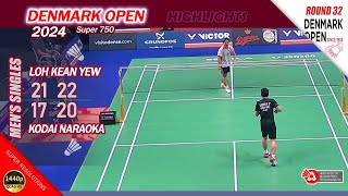 Loh Kean Yew vs Kodai Naraoka  Denmark Open 2024  R32 MS Highlights [upl. by Hembree309]