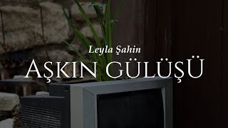 Aşkın Gülüşü  Leyla Şahin  Emre Özdemir Şiir [upl. by Maritsa]