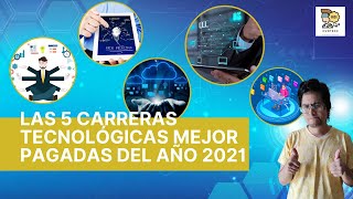 Las 5 Carreras Tecnológicas mejor pagadas del 2021 [upl. by Llehcam]