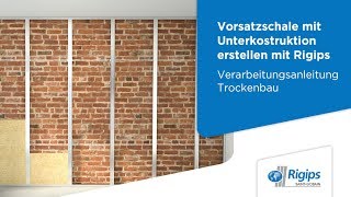 Erstellung von Vorsatzschalen mit Unterkonstruktion  Rigips Verarbeitungsanleitung Trockenbau [upl. by Nylime]