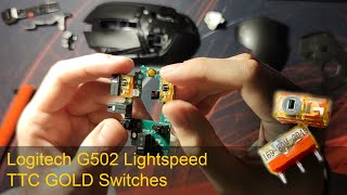 Logitech G502 Lightspeed Switches Replacement TTC GOLD 80M [upl. by Merissa]