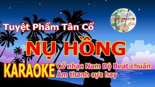 Nụ Hồng Karaoke Tân Cổ [upl. by Volotta249]