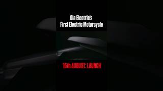 Ola Electrics First Electric Motorcycle Launch on 15th August Subscribe for more olaelectric [upl. by Irot454]