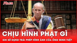 Truy cứu hình sự khi dùng trái phép hình ảnh ông Minh Tuệ  Thời sự [upl. by Lacie283]