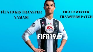 FİFA 19 KIŞ TRANSFER YAMASIWİNTER TRANSFERS UPDATES [upl. by Salba910]