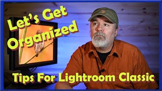 Get Organized in Lightroom A walkthrough of how I organize my photos using Smart Collections [upl. by Aicnarf]