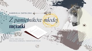 Z pamiętników młodej mężatki  Gabriela Zapolska  Audiobook [upl. by Madella]