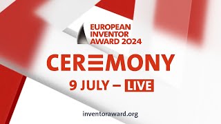 European Inventor Award 2024 THE CEREMONY [upl. by Nylyram559]