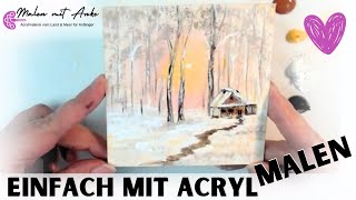 LEICHT Haus im Schnee mit Acryl malen für Anfänger Schritt für Schritt Anleitung Winter Bild malen [upl. by Kohsa625]