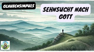 Sehnsucht nach Gott  Glaubensimpuls  Pastor Bernd [upl. by Sisile246]