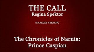 The Call Regina Spektor  Karaoke From quotThe Chronicles of Narnia Prince Caspianquot [upl. by Achilles]