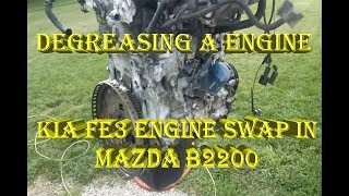 Degreasing amp Dismantling Kia FE3 Engine For Mazda B2200 Engine Swap [upl. by Aserehtairam]