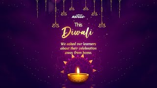 Hear from our learners about how they are celebrating their Diwali away from home😊diwaliabroadwaali [upl. by Maon]