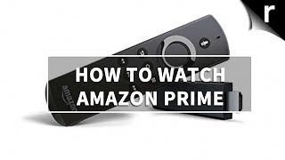 How to watch Amazon Prime Video on TVs Smart TVs and more [upl. by Zischke343]