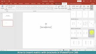 How to insert matrix with brackets in PowerPoint 365 [upl. by Trebor]