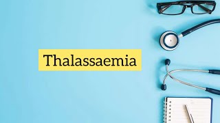 Thalassemia [upl. by Anaiek]