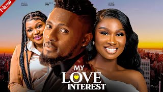 MY LOVE INTREST  Maurice Sam Sonia Uche Ruth Kadiri 2024 Nigerian Movie [upl. by Per]