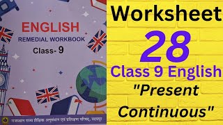 Class 9 English Remedial workbook worksheet 28Present Continuous TenseClass 9 English [upl. by Marasco]