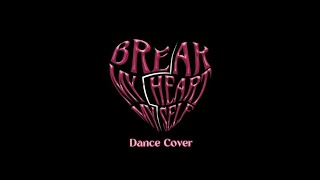 quotBREAK MY HEART MYSELF💔quot Yeji and Ryujin version DANCE COVER  Althea and Nicole [upl. by Aimahc]