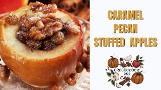 Crocktober  Pecan Caramel Baked Apples [upl. by Ferris17]