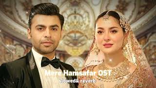 quotMere Humsafarquot Ost quotAmanat Aliquot Ft quotSlowed and Reverbquot merehumsafar slowedandreverb amanatali [upl. by Madancy598]