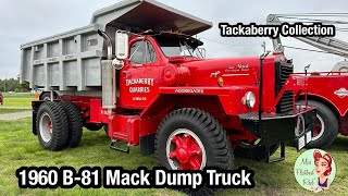 Tackaberry Collection 1960 B81 Mack Dump Truck Tour [upl. by Rosenbaum]