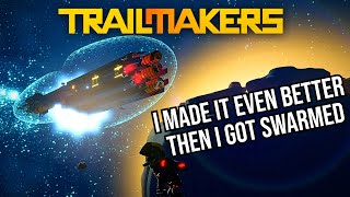 Trailmakers  My ship needed Optimizations  SO MUCH BETTER NOW [upl. by Florine]