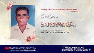 C K KUNJUKUNJU II FUNERAL SERVICE II 09082024 [upl. by Nozicka383]