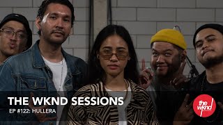 Hullera  The Wknd Sessions Ep 122 full performance [upl. by Yblok]