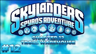 Chapter 12 Troll Warehouse  Skylanders Spyros Adventure [upl. by Nnayllek]