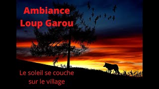 Loup Garou I JEU I AMBIANCE I Pendant la nuit [upl. by Armelda]