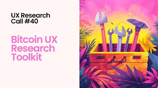 UX Research Toolkit 40 [upl. by Pollux492]