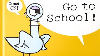 Children’s Books Read Aloud THE PIGEON HAS TO GO TO SCHOOL By Mo Willems [upl. by Adolphus281]