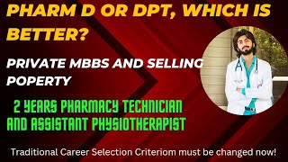 Pharm D and DPT scope in Pakistan  Pharm D or DPT which is better [upl. by Alexio]