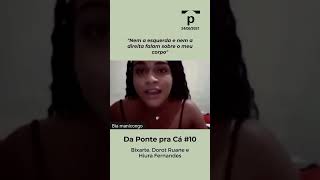 “Nem esquerda nem na direita a medicina fala sobre o meu corpo travestiquot Ponte Jornalismo [upl. by Ashli37]