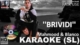 mahmood e blanco  Brividi  karaoke SL  sanremo 2022 [upl. by Sheffield]