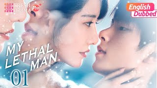 【English Dubbed】My Lethal Man EP01  quotIs there another me in the worldquot  Fan Zhixin Li Mozhi [upl. by Wooldridge]