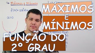 FUNÇÃO DO 2º GRAU MÁXIMOS E MÍNIMOS [upl. by Henning]